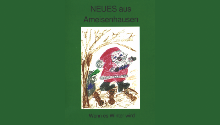 Titel des Buchs "Neues aus Ameisenhausen", Kinderzeichnung einer als Weihnachtsmann verkleideten Ameise 